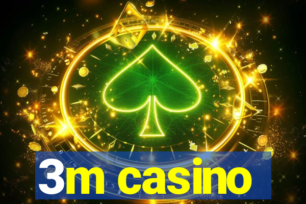 3m casino